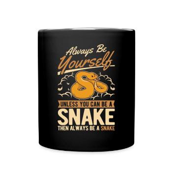 Always Be Yourself Snake Schlange - Full Colour Mug - black - Front