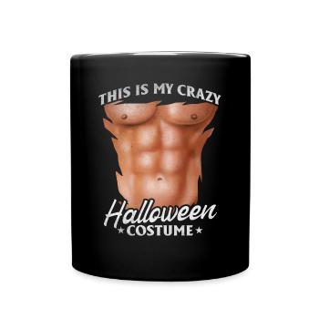 This Is My Crazy Halloween Costume Halloween Funny - Tasse einfarbig - Schwarz - Vorne