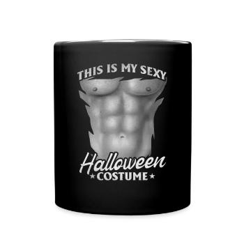 This Is My Sexy Halloween Costume - Funny Hallowee - Tasse einfarbig - Schwarz - Vorne