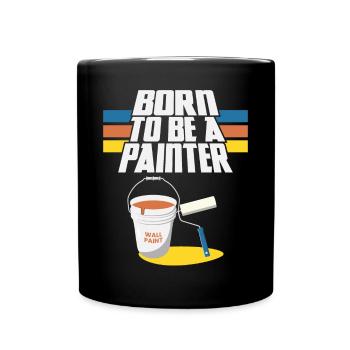 House Painter Decorator Born To Be - Full Colour Mug - black - Front