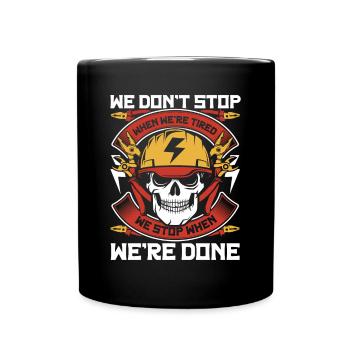 Electrician Stop When We're Done Elektrotechniker - Full Colour Mug - black - Front