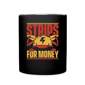 Strips For Money Electrical Engineer Electronics Technician - Full Colour Mug - black - Front
