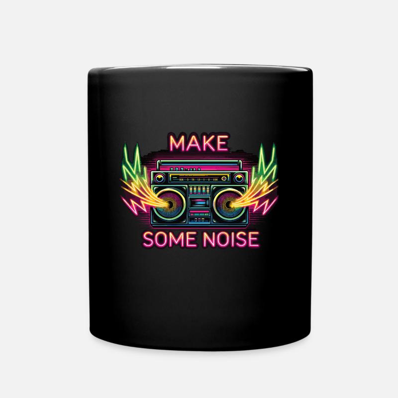 Make Some Noise 90er 90er Jahre 90er Party 90s - Tasse einfarbig - Schwarz