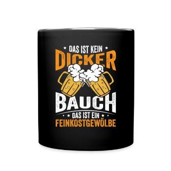 Das ist kein dicker Bauch - Tasse einfarbig - Schwarz - Vorne