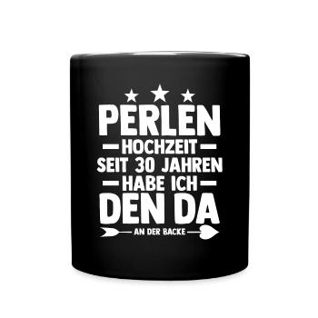 Ehe Perlenhochzeit 30 Jahre Verheiratet Hochzeitst - Tasse einfarbig - Schwarz - Vorne