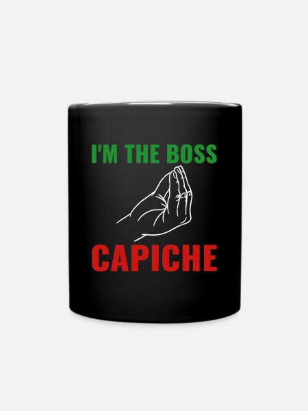 Ich bin der Manager Capiche? Italien Kultur - Tasse einfarbig - Schwarz