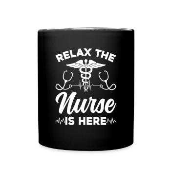 Relax The Nurse Is Here - Registered Nurse Hospita - Full Colour Mug - black - Front