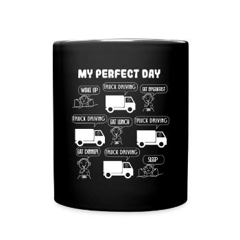 My Perfect Day Truck Driving - Full Colour Mug - black - Front