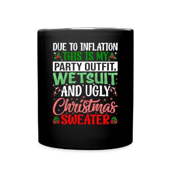 Aufgrund Der Inflation ist das mein Wetsuit - Tasse einfarbig - Schwarz - Vorne