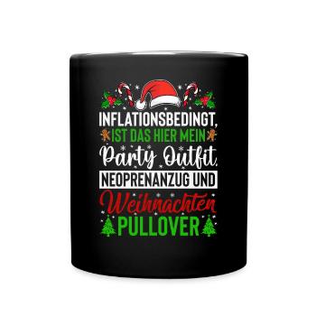 Aufgrund Der Inflation ist das mein Wetsuit - Tasse einfarbig - Schwarz - Vorne