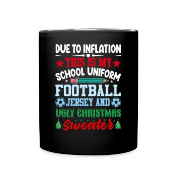 En raison de l’inflation, c’est mon uniforme scolaire - Mug uni - noir - Devant