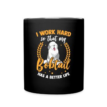Work for my Bobtail Old English Sheepdog - Full Colour Mug - black - Front