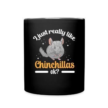Ich mag Chinchillas Nagetier Wollmaus - Tasse einfarbig - Schwarz - Vorne
