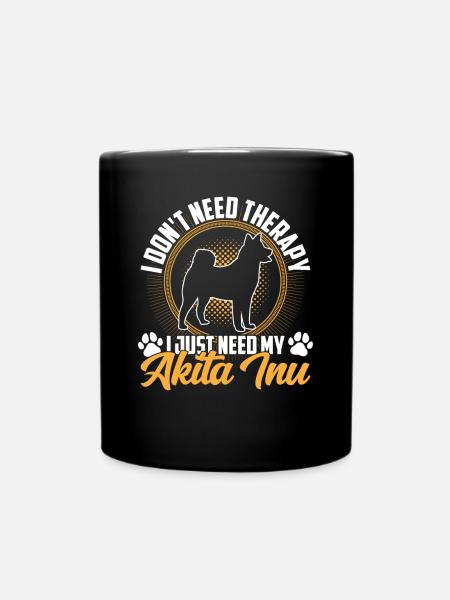 Brauche nur Akita Inu japanischer Akita Inu - Tasse einfarbig - Schwarz