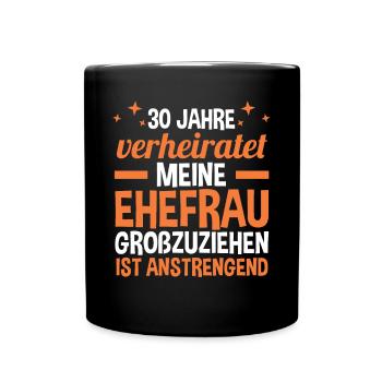 Ehe Perlenhochzeit 30 Jahre Verheiratet Hochzeitst - Tasse einfarbig - Schwarz - Vorne