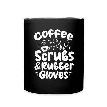 Coffee Scrubs & Rubber Gloves - Nursing Geriatric - Full Colour Mug - black - Front