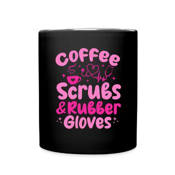 Coffee Scrubs & Rubber Gloves - Nursing Registered - Full Colour Mug - black - Front