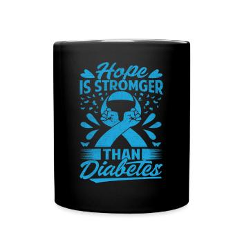 Hope Is Stronger Than Diabetes - Tasse einfarbig - Schwarz - Vorne