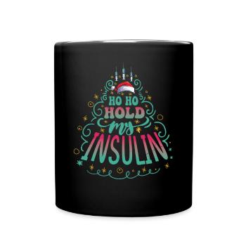 Ho ho hold my Insulin - Weihnachten Diabetes - Tasse einfarbig - Schwarz - Vorne