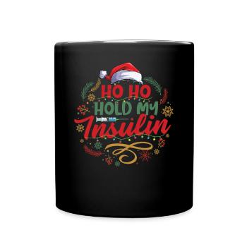 Ho ho hold my insulin - Christmas Diabetes - Full Colour Mug - black - Front