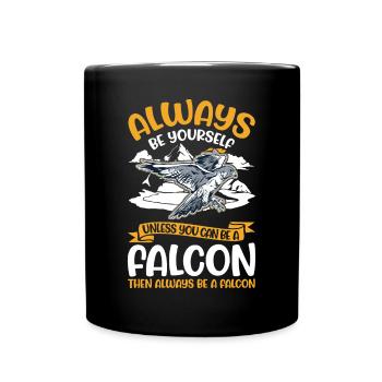 Always be yourself Falcon Falconry Falcon - Full Colour Mug - black - Front