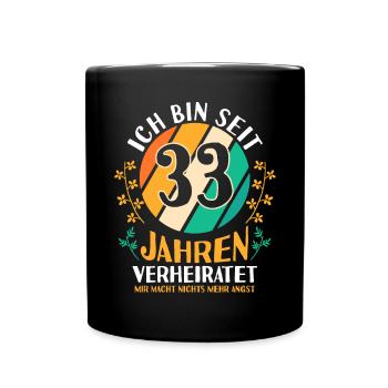 Ehe Zinnhochzeit 33 Jahre Verheiratet Hochzeitstag - Tasse einfarbig - Schwarz - Vorne