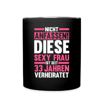 Ehe Zinnhochzeit 33 Jahre Verheiratet Hochzeitstag - Tasse einfarbig - Schwarz - Vorne