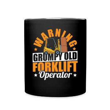 Warning Grumpy Old Forklift Operator Cool Forklift - Tasse einfarbig - Schwarz - Vorne