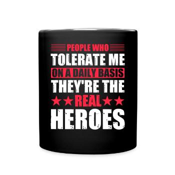 Des gens qui me tolèrent au quotidien - Mug uni - noir - Devant