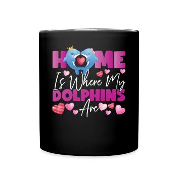 Dolphin Home est l’endroit où mes dauphins - Mug uni - noir - Devant