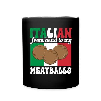 Fleischbällchen Italien Italienisches Essen - Tasse einfarbig - Schwarz - Vorne