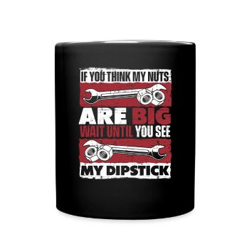 Si vous pensez que mes noix sont grosses, attendez jusqu’à Kfz - Mug uni - noir - Devant