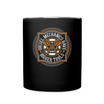 Diesel Mechanics Have Bigger Tools Meister Kfz - Tasse einfarbig - Schwarz - Vorne