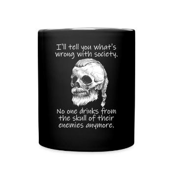 Ich werde dir sagen, was mit dem Society-Wikinger los ist - Tasse einfarbig - Schwarz - Vorne