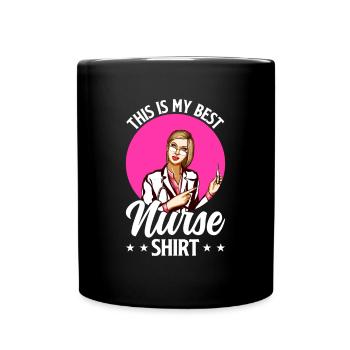 This Is My Best Nurse Shirt - Nursing Best Nurse - Full Colour Mug - black - Front