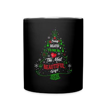 Being Related To Me – Lustiger Weihnachtsspruch - Tasse einfarbig - Schwarz - Vorne