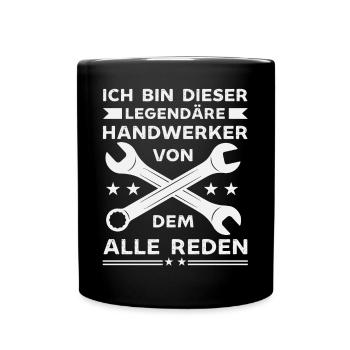 Ich bin dieser Legendäre Handwerker Sprüche - Tasse einfarbig - Schwarz - Vorne