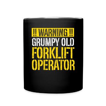 Forklift Driver Grumpy Old Forklift Operator Forkl - Tasse einfarbig - Schwarz - Vorne