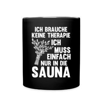 Wellness Saunagänger Saunieren Saunierer Sauna - Tasse einfarbig - Schwarz - Vorne
