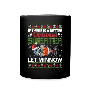 S’il y a un meilleur pull de Noël, laissez Minnow - Mug uni - noir - Devant