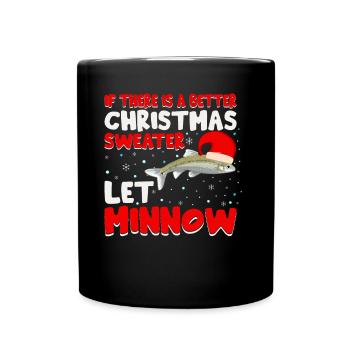 S’il y a un meilleur pull de Noël, laissez Minnow - Mug uni - noir - Devant