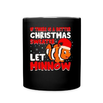 S’il y a un meilleur pull de Noël, laissez Minnow - Mug uni - noir - Devant