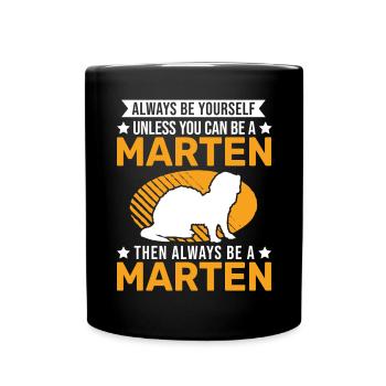 Soyez toujours vous-même Marten Martre des pins martre - Mug uni - noir - Devant