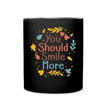 Vous devriez sourire plus psychiatre psychologue - Mug uni - noir - Devant