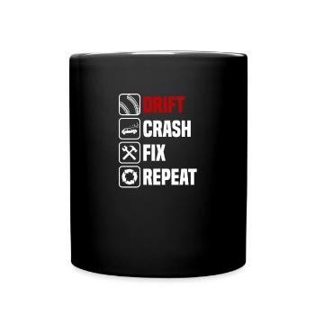 Driften crashen reparieren wiederholen - Tasse einfarbig - Schwarz - Vorne