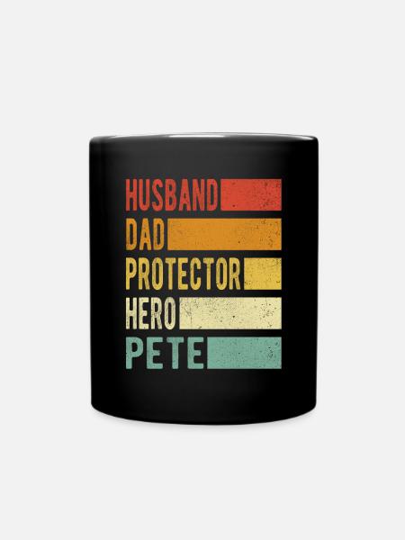 Pete Name Papa Geschenk - Tasse einfarbig - Schwarz