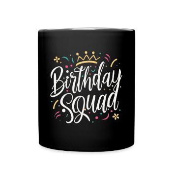 Birthday Squad Prinzessin Tiara - Tasse einfarbig - Schwarz - Vorne