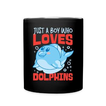 Dolphin Just A Boy Who Loves - Tasse einfarbig - Schwarz - Vorne