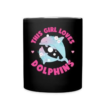 Dolphin This Girl Loves Dolphins - Tasse einfarbig - Schwarz - Vorne