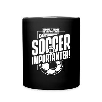 Education Is Important But Soccer Is Importanter - Full Colour Mug - black - Front
